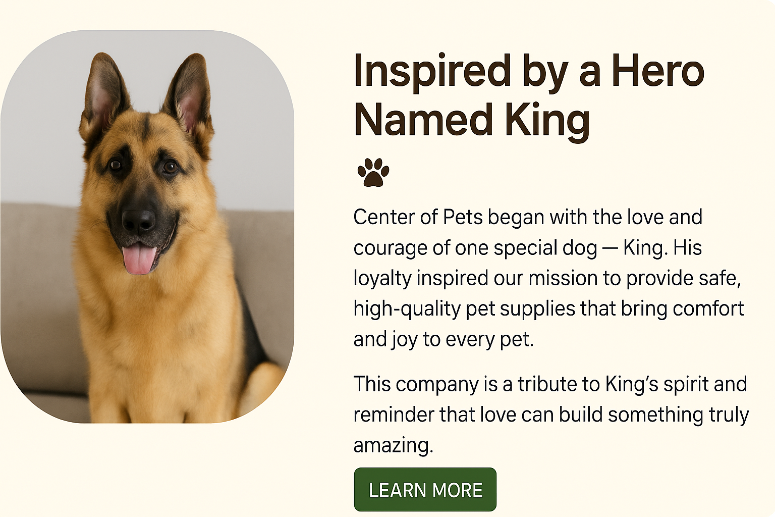 King the German Shepherd — the brave dog who inspired Center of Pets.
